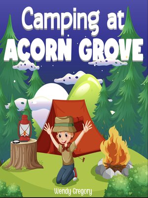 cover image of Camping at Acorn Grove